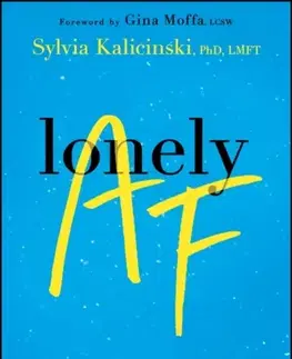 Motivačná literatúra Lonely AF - Sylvia Kalicinski