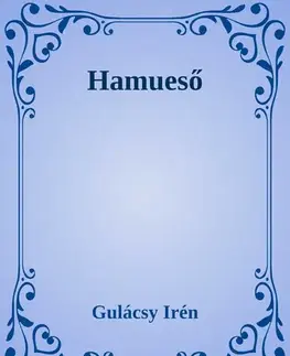 Svetová beletria Hamueső - Irén Gulácsy