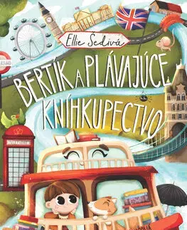 Rozprávky Bertík a plávajúce kníhkupectvo - Ellie Šedivá