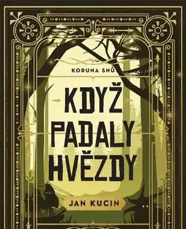 Sci-fi a fantasy Když padaly hvězdy - Jan Kucin