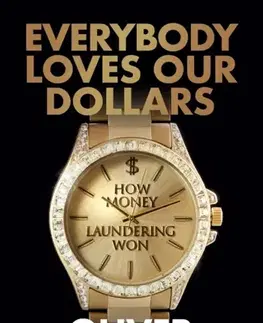 Detektívky, trilery, horory Everybody Loves Our Dollars - How Money Laundering Won - Oliver Bullough