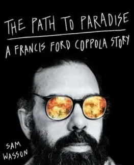 Film, hudba The Path to Paradise - Sam Wasson