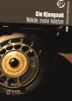 Svetová beletria Někde zvoní telefon - Sin Kjungsuk