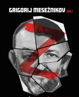 Sociológia, etnológia Kto hrá ruskú ruletu so Slovenskom - Grigorij Mesežnikov
