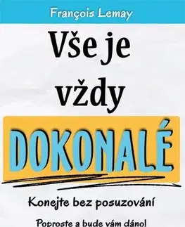 Duchovný rozvoj Vše je vždy dokonalé - François Lemay