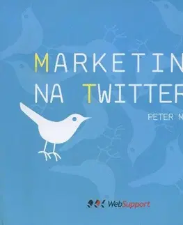 Marketing, reklama, žurnalistika Marketing na Twitteri - Peter Murár