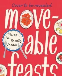 Sociológia, etnológia Moveable Feasts - Chris Newens