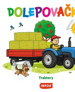 Nalepovačky, vystrihovačky, skladačky Dolepovačky - Traktory (CZ/SK vydanie)
