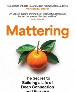 Rozvoj osobnosti Mattering - Jennifer Breheny Wallace