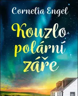 Romantická beletria Kouzlo polární záře - Cornelia Engel