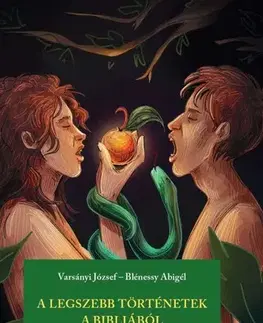 Náboženská literatúra pre deti A legszebb történetek a Bibliából gyerekeknek - József Varsányi