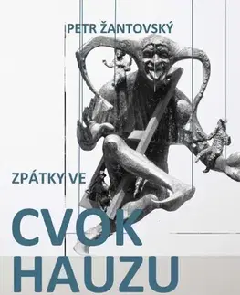 Česká beletria Zpátky ve Cvokhauzu - Petr Žantovský