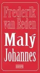 Svetová beletria Malý Johannes - Frederik van Eeden,Adam Bžoch