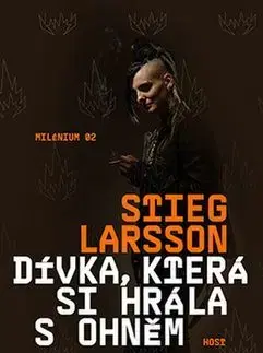 Detektívky, trilery, horory Dívka, která si hrála s ohněm - 2.vydání (TV) - Stieg Larsson