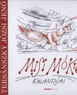 Rozprávky Misi Mókus kalandjai - Tersánszky Józsi Jenő,János Kass