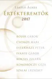Fejtóny, rozhovory, reportáže Értékteremtők 2017 - Ágnes László