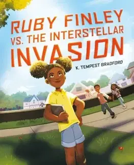 Pre deti a mládež Ruby Finley vs. the Interstellar Invasion - K. Tempest Bradford