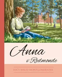 Pre dievčatá Anna zo Zeleného domu 3: Anna v Redmonde, 11. vydanie - Lucy Maud Montgomery