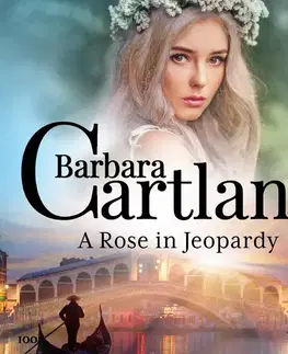 Romantická beletria Saga Egmont A Rose in Jeopardy (Barbara Cartland’s Pink Collection 100) (EN)