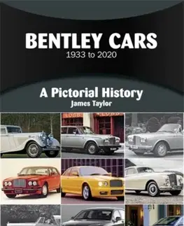 Auto, moto Bentley Cars 1933 to 2020 - James Taylor