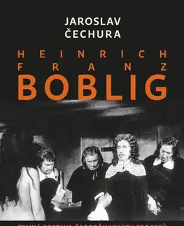 Armáda, zbrane a vojenská technika Heinrich Franz Boblig - Jaroslav Čechura