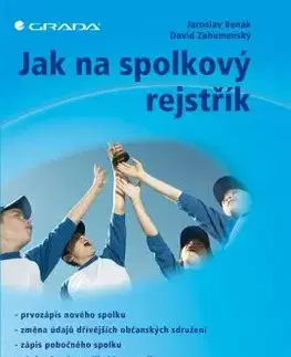 Právo ČR Jak na spolkový rejstřík - Jaroslav Benák,David Zahumenský