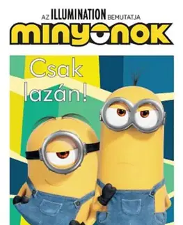 Nalepovačky, vystrihovačky, skladačky Minyonok - Csak lazán!