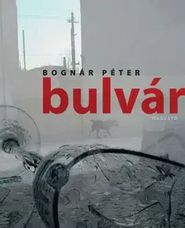 Svetová beletria Bulvár - Péter Bognár