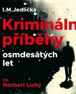 Skutočné príbehy Supraphon Kriminální příběhy osmdesátých let - audiokniha CD