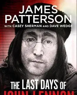 Film, hudba The Last Days of John Lennon - James Patterson