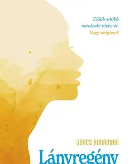 Romantická beletria Lányregény - Görcs Annamari
