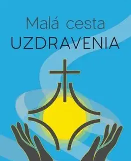 Kresťanstvo Malá cesta uzdravenia - Pauline Edwardsová