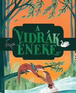 Rozprávky A vidrák éneke - Holly Webb