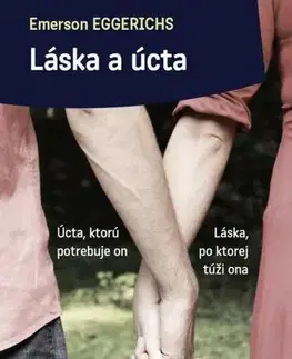 O mužoch a ženách Láska a úcta - Emerson Eggerichs