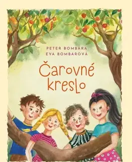 Rozprávky Čarovné kreslo - Peter Bombara,Eva Bombarová