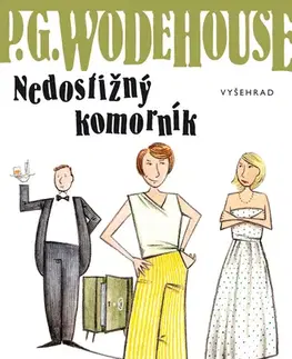Odborná a náučná literatúra - ostatné Nedostižný komorník - P.G. Wodehouse