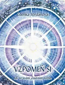 Ezoterika - ostatné Vzpomeň si - Zdeňka Jordánová