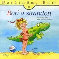 Pre deti a mládež - ostatné Barátnőm, Bori: Bori a strandon - Kolektív autorov,Wolfram Hänel