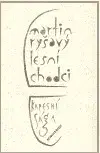 Česká beletria Lesní chodci - Martin Ryšavý