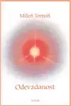 Náboženstvo - ostatné Odevzdanost - Miloš Tomáš