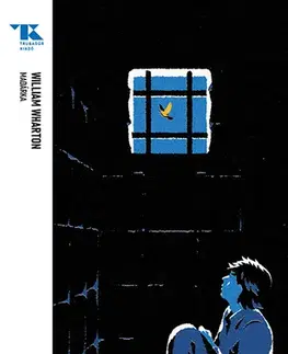 Svetová beletria Madárka - Trubadúr Zsebkönyv 52 - William Wharton,Mihály Falvay