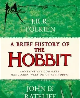 Cudzojazyčná literatúra A Brief History of the Hobbit - John D. Rateliff