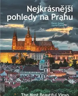 Fotografia Nejkrásnější pohledy na Prahu - Karel Dobeš,David Černý