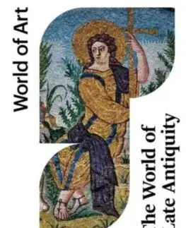Dejiny, teória umenia The World of Late Antiquity - Peter Brown
