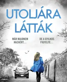 Detektívky, trilery, horory Utoljára látták - Lottie Parker 14. - Patricia Gibney