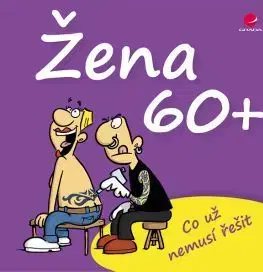 Citáty, výroky, aforizmy, príslovia, porekadlá Žena 60+ - Miguel Fernandez,Michael Kernbach