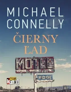 Detektívky, trilery, horory Čierny ľad - Michael Connelly,Patrick Frank