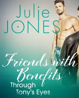 Erotická beletria Saga Egmont Friends with Benefits: Through Tony's Eyes (EN)