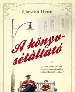 Svetová beletria A könyvsétáltató - Carsten Henn