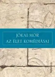 Svetová beletria Az élet komédiásai - Mór Jókai